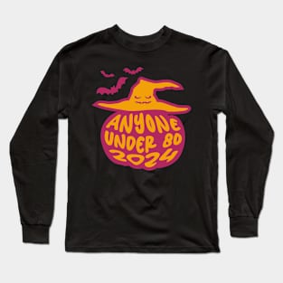 Anyone Under 80 2024 Long Sleeve T-Shirt